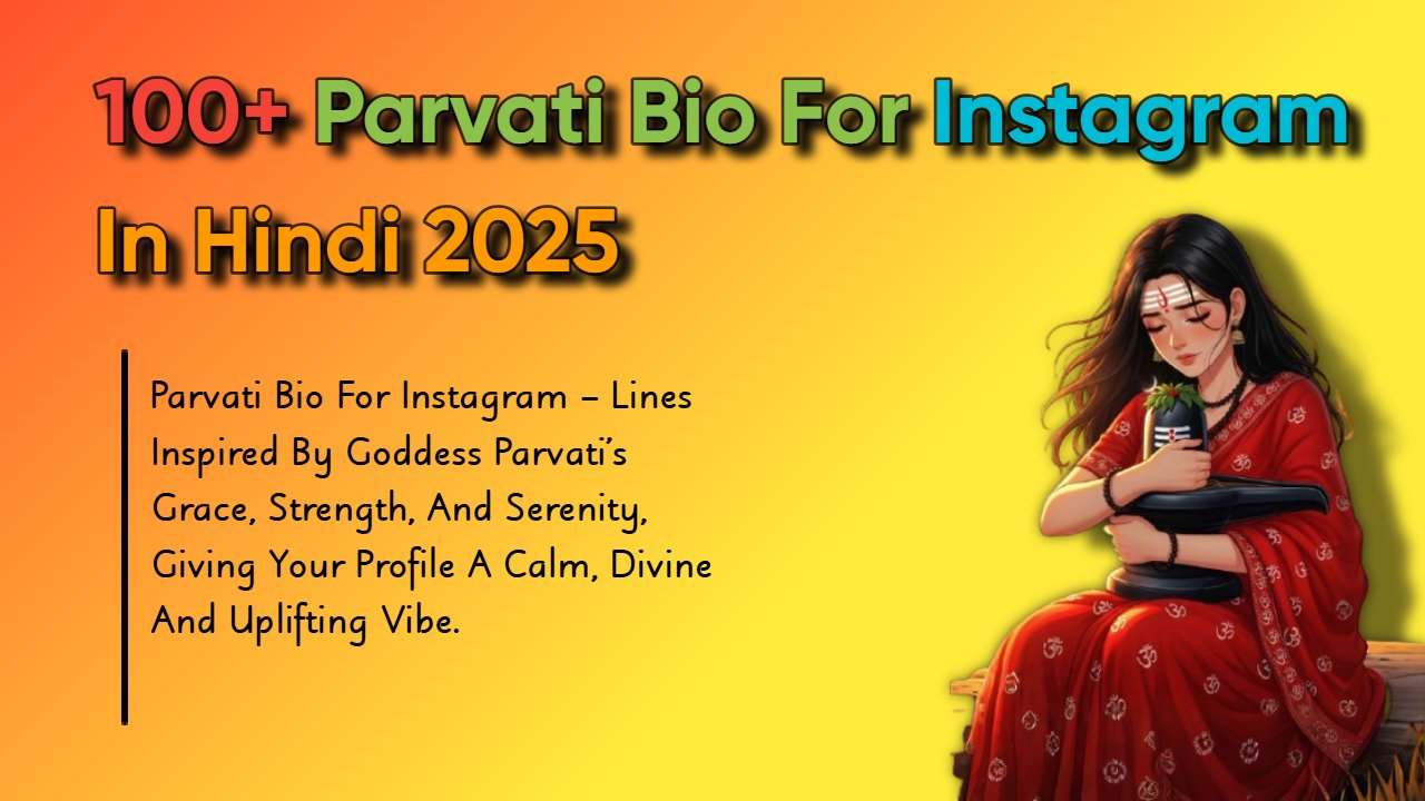 Parvati Bio For Instagram Image Thumnail