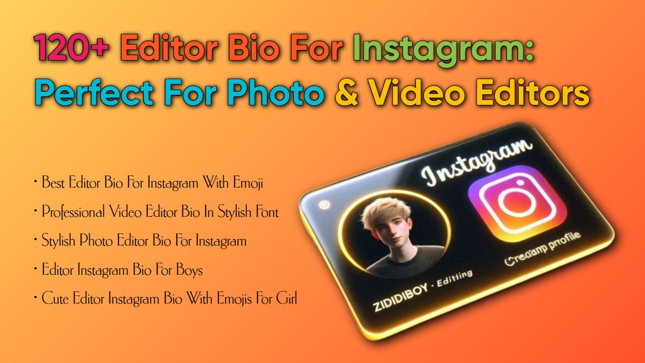 EDITOR BIO FOR INSTAGRAM PHOTO